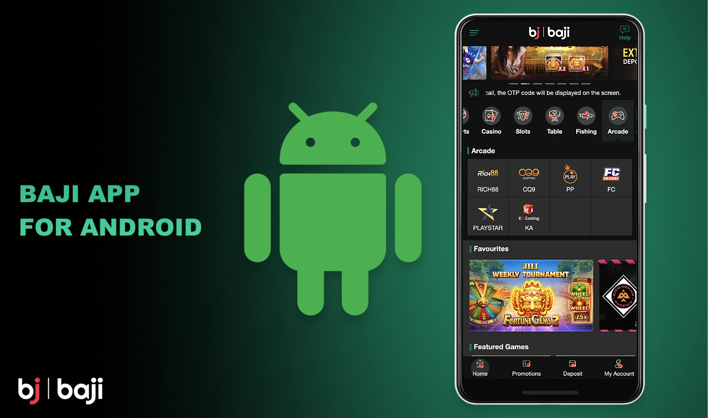 एंड्रॉइड के लिए Baji मोबाइल ऐप का उपयोग स्मार्टफोन और टैबलेट दोनों पर किया जा सकता है