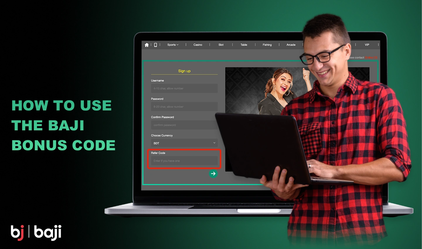 Baji promo code must be used while registering a new account